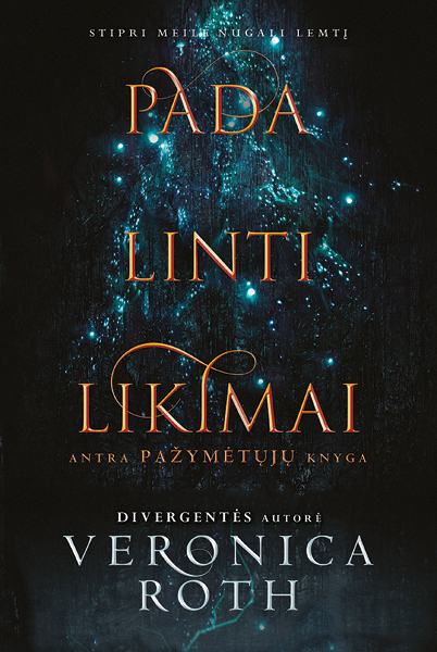 Veronica Roth „Padalinti likimai. Antra 